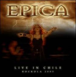 Epica (NL) : Live in Chile - Rockola 2005